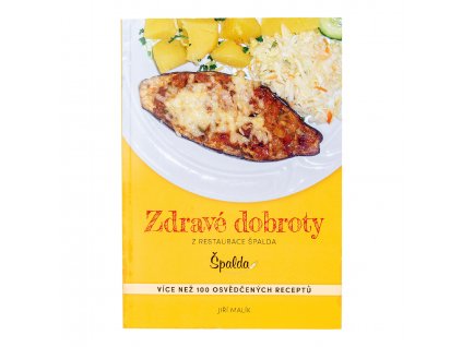 Cartea Bunătăți sănătoase de la restaurantul Špalda de Jiří Malík