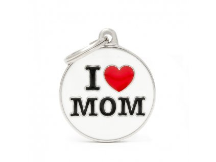 I LOVE MOM