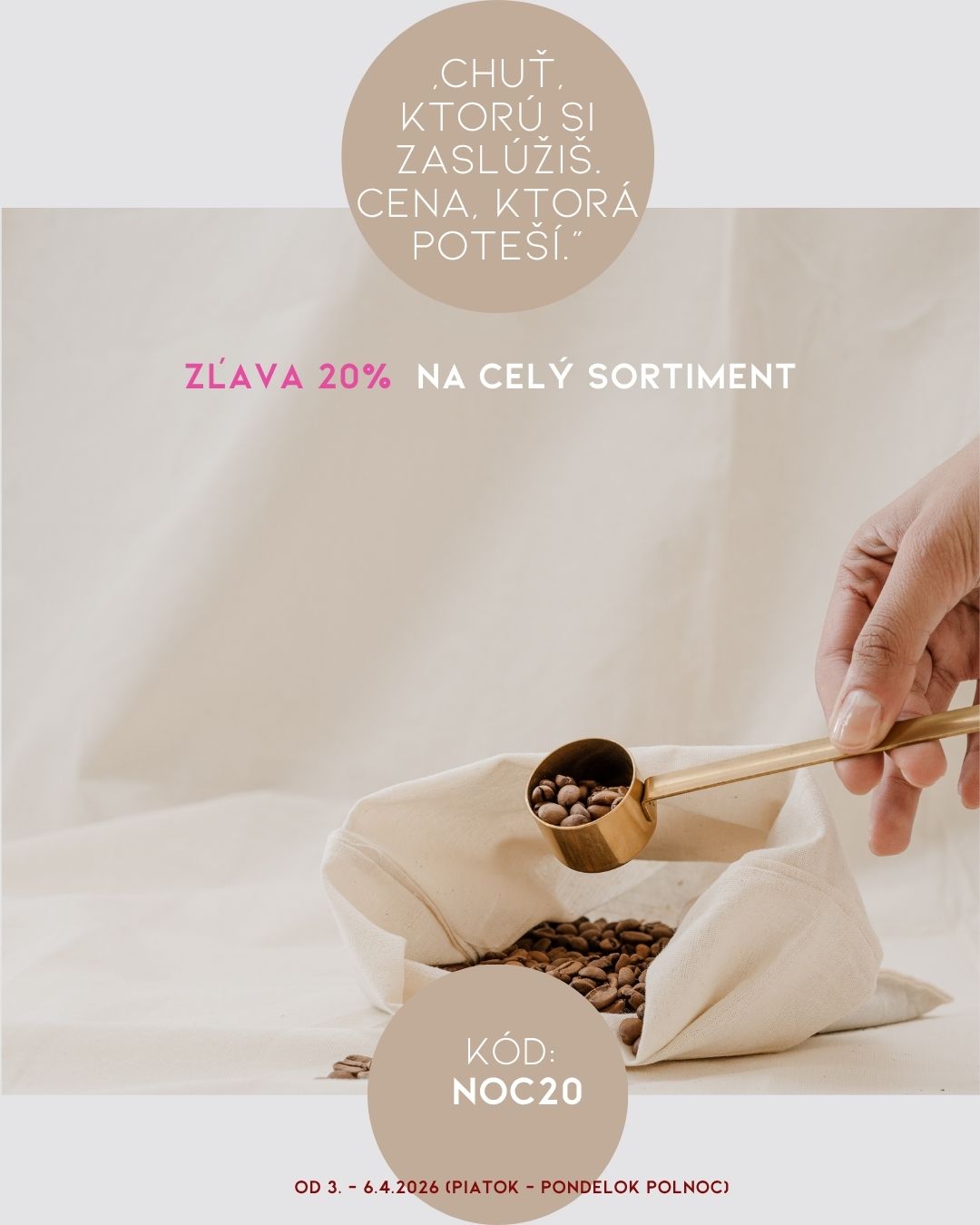 Chuť, ktorú si zaslúžiš. Cena, ktorá poteší.