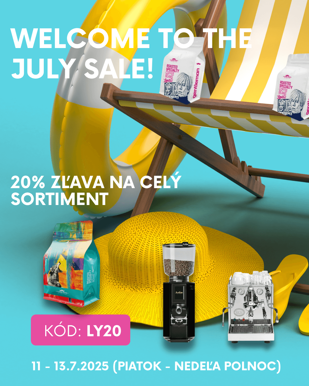 Welcome to the JULY SALE! 20% Zľava na celý sortiment
