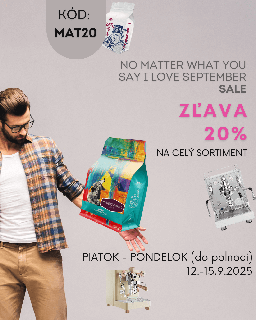 20% ZĽAVA -NO MATTER WHAT YOU SAY I LOVE SEPTEMBER SALE!