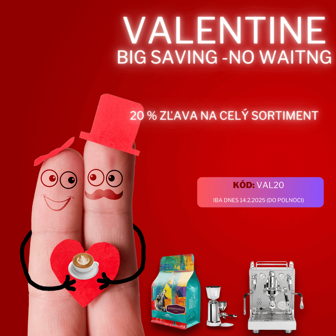 Valentine! - Big saving - no waiting 20% zľava na celý sortiment