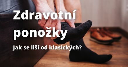 Zdravotní ponožky: Jaký je rozdíl mezi klasickou a zdravotní ponožkou?