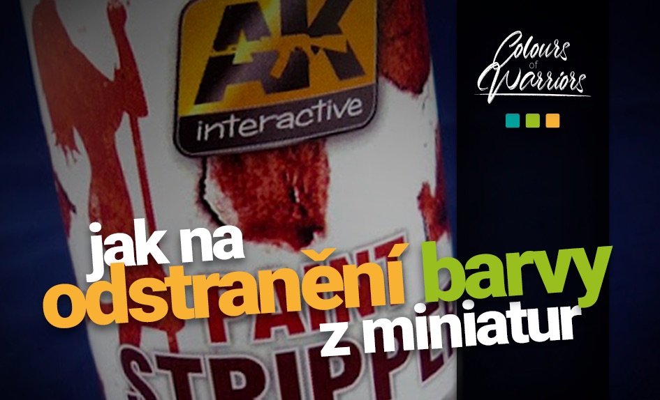 Jak odstranit barvu z nabarvené miniatury - jednoduchý postup pro začátečníky
