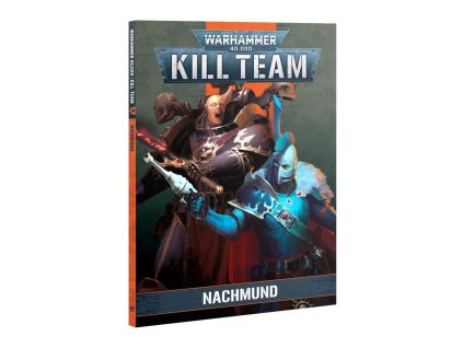 WARHAMMER 40000 KILL TEAM: CODEX - NACHMUND (STARÁ EDICE)