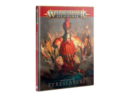 WARHAMMER AGE OF SIGMAR: FYRESLAYERS - BATTLETOME