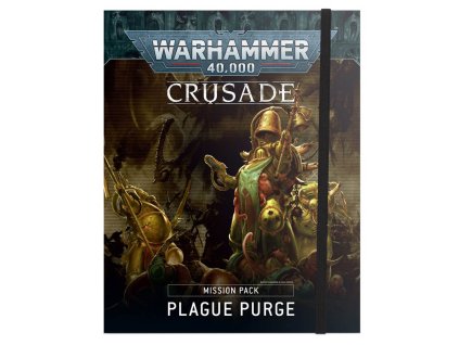 WARHAMMER 40K: PLAGUE PURGE - CRUSADE MISSION PACK