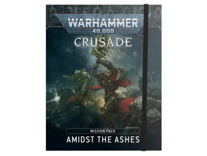 WARHAMMER 40000: AMIDST THE ASHES CRUSADE PACK