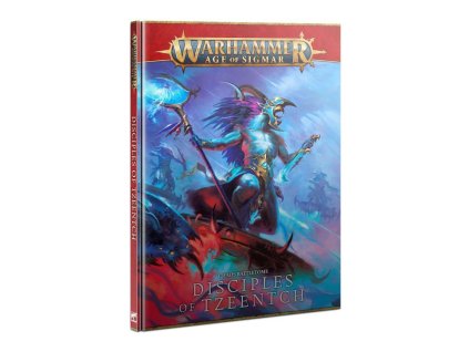 WARHAMMER AGE OF SIGMAR: DISCIPLES OF TZEENTCH - BATTLETOME