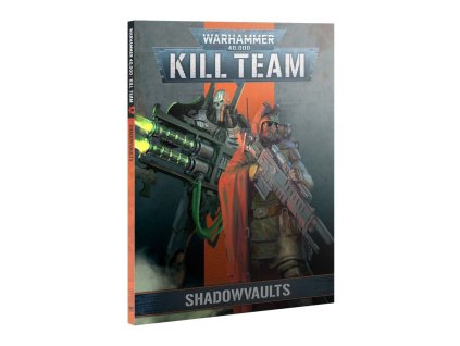 KILL TEAM: CODEX: SHADOWVAULTS