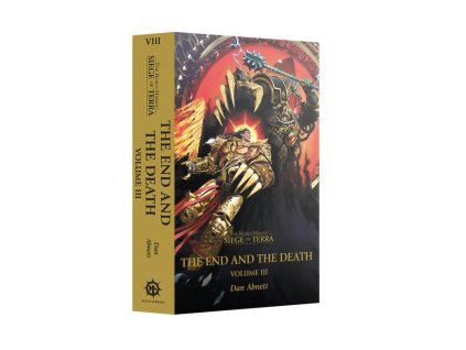 Warhammer 40k The End and the Death Volume III (Paperback) The Horus Heresy Siege of Terra Book 81