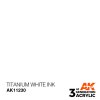 AK INTERACTIVE - 3RD GEN: TITANIUM WHITE INK 11230