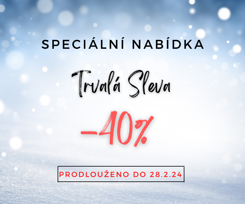 SPECIÁLNÍ NABÍDKA! Získejte trvalou slevu 40 %!