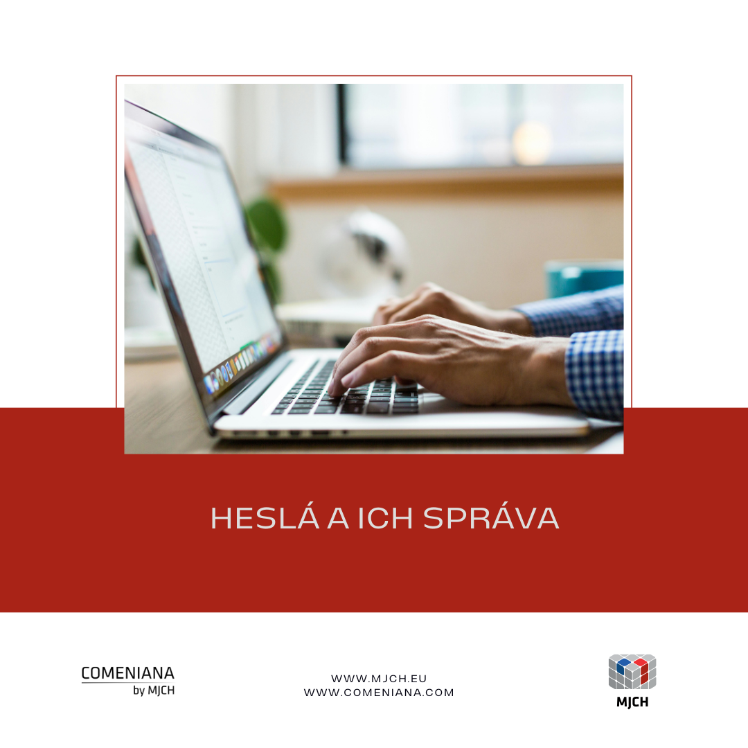 Heslá a ich správa