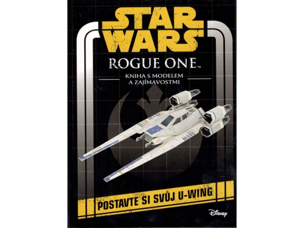 Star Wars: Rogue One - Kniha s modelem a zajímavostmi - U-Wing