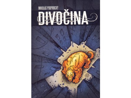 Divočina (brož.): Mikuláš Podprocký