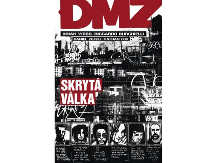 DMZ 5 - Skrytá válka: Riccardo Burchielli; Brian Wood