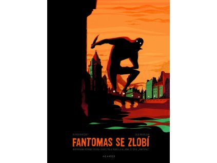 Fantomas se zlobí