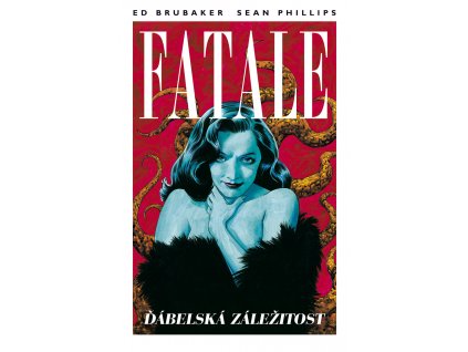 Fatale 2 - Ďábelská záležitost: Ed Brubaker