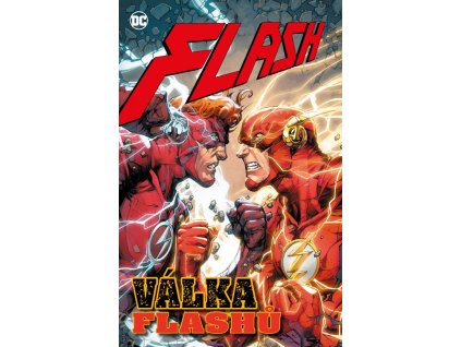 Flash (Znovuzrození hrdinů DC) 08 - Válka Flashů