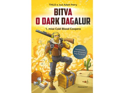 Fortnite gamebook - Bitva o Dark Dagalur - 1. mise Cold Blood Coopera