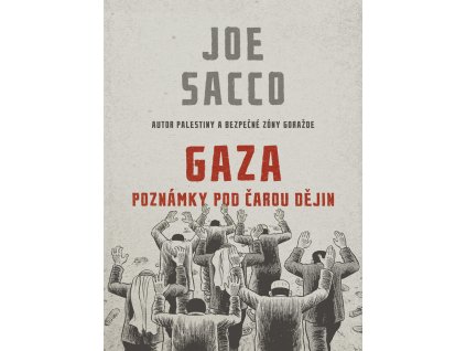 Gaza - Poznámky pod čarou dějin: Joe Sacco