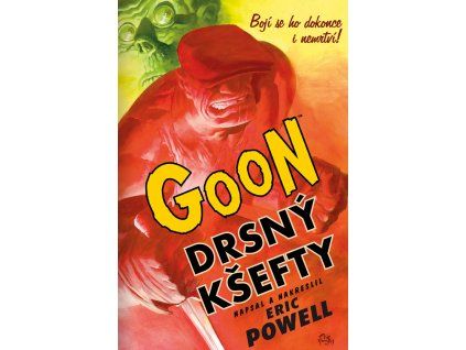 Goon 00 - Drsný kšefty: Eric Powell