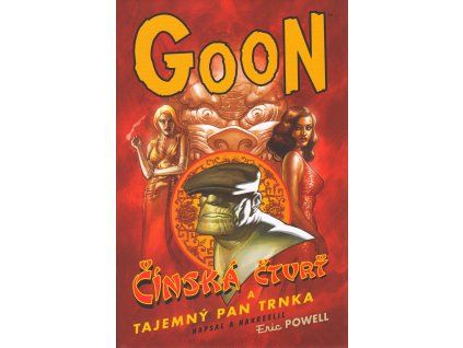Goon 06 - Čínská čtvrť a tajemný pan Trnka: Eric Powell