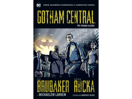 Gotham Central 1 - Při výkonu služby: Ed Brubaker