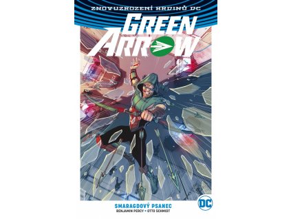 Green Arrow (Znovuzrození hrdinů DC) 03 - Smaragdový psanec (brož.)