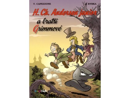 H. Ch. Andersen junior a bratři Grimmové