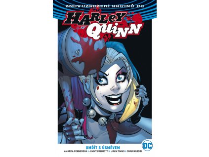 Harley Quinn (Znovuzrození hrdinů DC) 01 - Umřít s úsměvem (brož.)