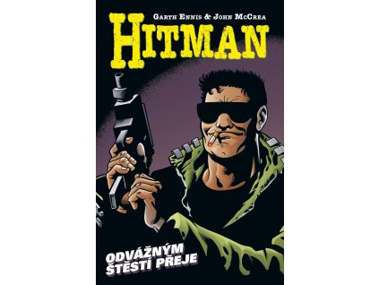 Hitman 4 - Odvážným štěstí přeje: Garth Ennis; John McCrea