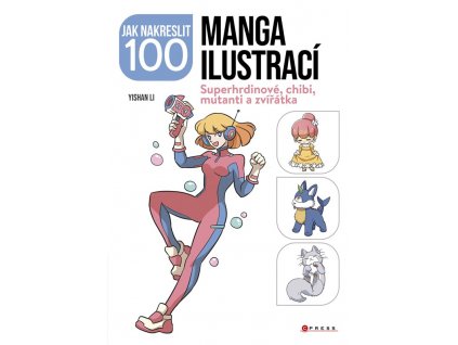 Jak nakreslit 100 manga ilustrací