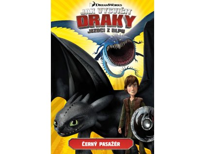 Jak vycvičit draky - Jezdci z Blpu: Černý pasažér