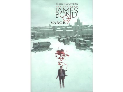 James Bond 1 - Vargr: Warren Ellis