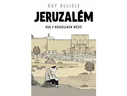 Jeruzalém: Guy Delisle