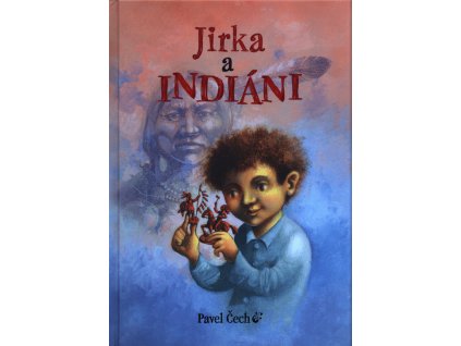 Jirka a indiáni