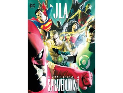 JLA - Svoboda a spravedlnost: Alex Ross; Paul Dini