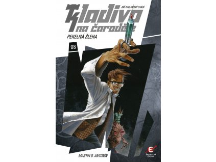 Kladivo na čaroděje 08: Pekelná šleha