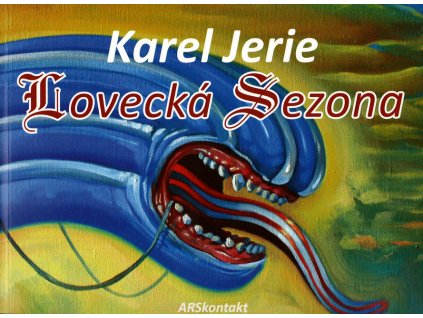 Lovecká sezona: Karel Jerie