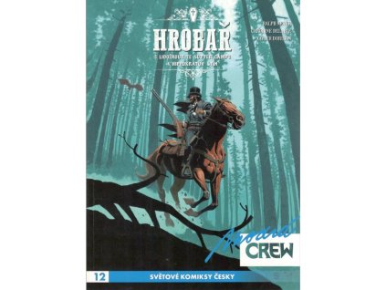 Modrá CREW 12: Hrobař 3,4