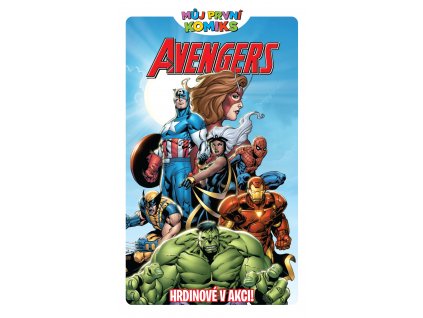 Můj první komiks 13: Avengers: Hrdinové v akci!