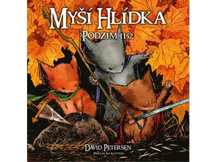 Myší hlídka 1 - Podzim 1152: David Petersen