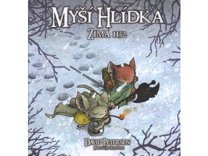 Myší hlídka 2 - Zima 1152: David Petersen