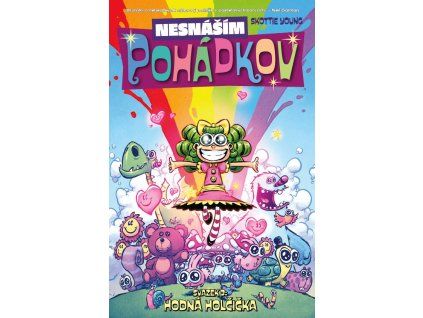 Nesnáším Pohádkov 03 - Hodná holčička