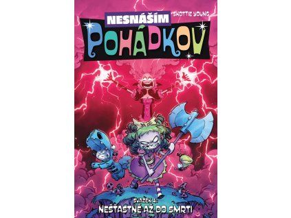 Nesnáším Pohádkov 04 - Nešťastně až do smrti