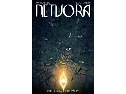 Netvora 05: Dítě války