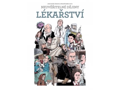 Neuvěřitelné dějiny lékařství