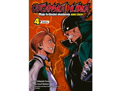 Občanská hlídka - Moje hrdinská akademie 04: Rodina